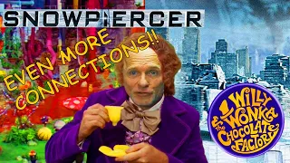 Wonkapiercer Extra Stuff: Snowpiercer is a sequel/remake of Willy Wonka and the Chocolate Factory