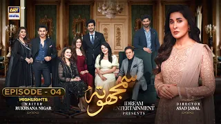 Samjhota Episode 4 | Javed Sheikh - Saba Faisal - Shaista Lodhi | Highlights | ARY Digital