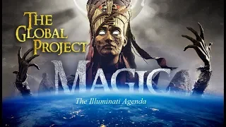 THE ARMY OF SATAN - PART 10 - Magic (The Global Project) - Illuminati Agenda