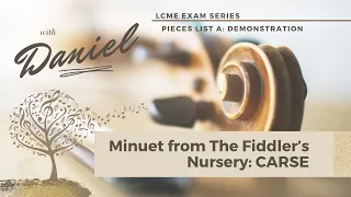 Minuet from Fiddler's Nursery by Adam Carse LCME Grade 1 Violin