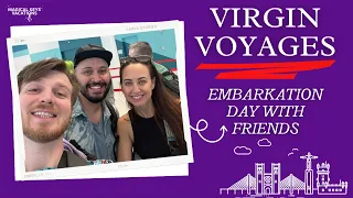 VIRGIN VOYAGES EMBARKATION DAY |TRAVELING WITH FRIENDS | SCARLET LADY |MIAMI PORT