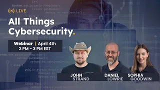 All Things Cybersecurity with John Strand