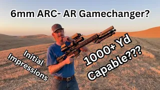 6mm ARC- Next level AR performance? My Initial impressions