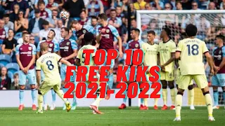 TOP 10 coups francs premier league 2021 2022