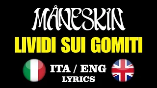 Måneskin - LIVIDI SUI GOMITI (testo, lyrics + English translation)