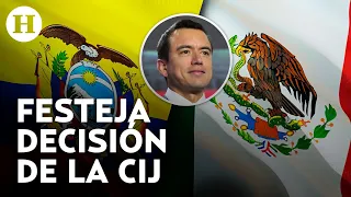 "A llorar a la llorería" Noboa celebra fallo de la CIJ en juicio vs México por asalto a embajada