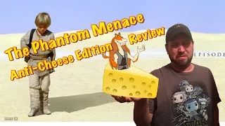 Review: Anti-Cheese Edit of The Phantom Menace