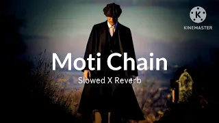 Moti Chain (Slowed X Reverb)_Remix_New Music_🎧🎧🎧...