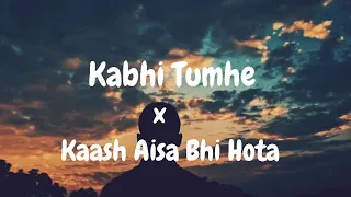 Kabhi Tumhe × Kash Aisa Hota (Lo-fi Mashup)Darshan Raval | LOFI PLAY