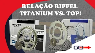 Kit Relação Transmissão Riffel Linha Titanium e Top! Qual a Diferença?
