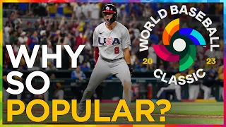 Why is the World Baseball Classic suddenly popular in 2023?