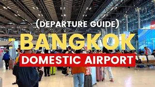 Bangkok Airport Guide | Entire walk through and check in Thailand domestic AIRPORT 2023