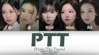 LOONA - PTT (Paint The Town) [Cover by DAZZLES]