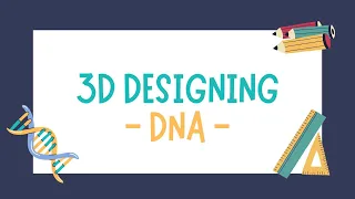 Designing DNA with Tinkercad - Guided Activity - The CAD Series