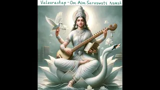 Valeorastap - Om Aim Saraswati Namah