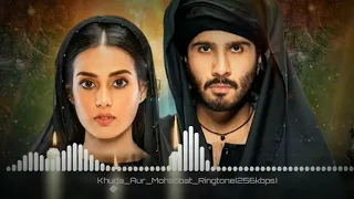 khuda aur Mohabbat season 3 ringtones silent full mobile ringtones