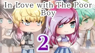 GLMM-"In Love with the Poor Boy 2"~GACHA LIFE LOVE STORY-Seym_DNA