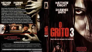 O GRITO 3: O Início do Fim Filme Completo dublado - Filme de Terror