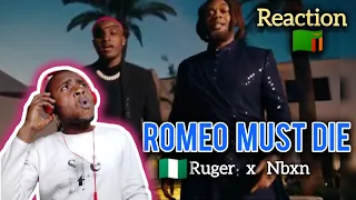 Zambian Reacts to Ruger x Nbxn - Romeo must Die (official music video)