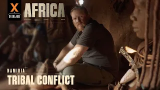 Tribal Conflict | Namibia Mud Huts & Remote Roads | XOVERLAND AFRICA S6 EP4