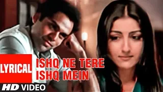 "Ishq Ne Tere Ishq Mein" Lyrical Video Song | Aahista Aahista | K K, Jayesh Gandhi | Soha Ali Khan