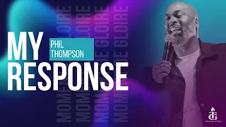 My Response |  Atmosphere Shift | Here's My Worship | Phil Thompson | 4 Days Conference