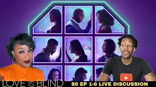 Love is Blind Season 6 Episodes 1-6 Review LIVE DISCUSSION