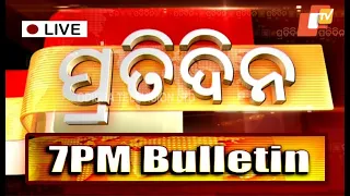 Pratidin Live | 3 july 2022 | Prime Time | 7 PM Bulletin | OTV | Odisha TV