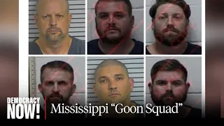 Six White Mississippi "Goon Squad" Cops Get Lengthy Prison Sentences for Torturing Black Men