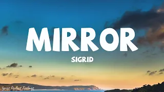 Sigrid - Mirror (Lyrics)