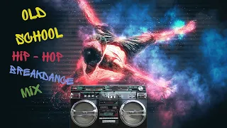 🔥 Best Bboy Breakdance Music Mix Tape🔥 Old School Hip-Hop 🔥