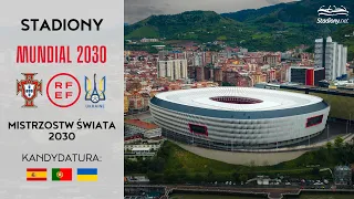 Stadiony MŚ 2030: Kandydatura Hiszpanii, Portugalii i Ukrainy