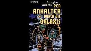 Per Anhalter durch die Galaxis - Douglas Adams - Part 1