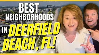 Top 5 Best Neighborhoods in Deerfield Beach Florida - Everyone’s Moving To These Areas!