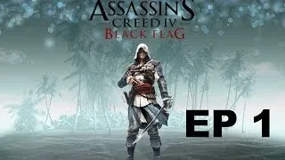 AARGH!!! - Edvard Connor The Pirate - Assassins Creed 4: Black Flag - {EP 1}