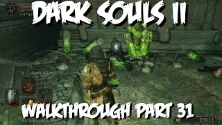 Dark Souls 2 Walkthrough Pt31 Shulva, Sanctum City