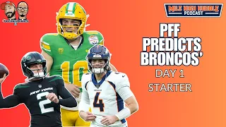 Broncos Opening-Day QB1 Predicted by PFF | w/ Keith Brugman | MHH Pod