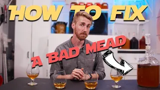 Bad Mead? Here's a fix!