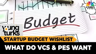 Decoding VCs And PEs Expectations From Union Budget 2023 | Young Turks | CNBC-TV18