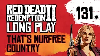 Ep 131 That's Murfree Country – Red Dead Redemption 2 Long Play