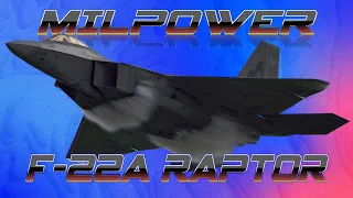 MILPOWER: Capabilities of the F-22 Raptor
