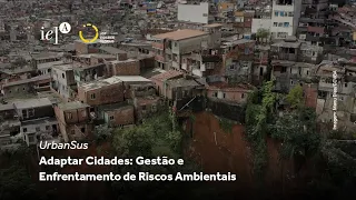 UrbanSus - Adaptar Cidades: Gestão e Enfrentamento de Riscos Ambientais