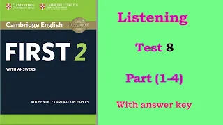 #Audio_lessons Cambridge English FIRST 2 Test 8 (Part 1 to 4)