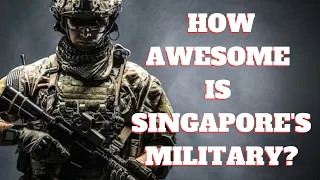 Singapore's Awesome Military Power - A Story of Vision and Resilience