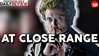 At Close Range [1986] | Daily Review