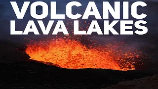 Lava lakes are super rare and this is why.