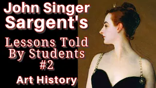 Master Lessons from John Singer Sargent Portrait oil painting technique (Art History Documentary)