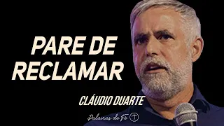 Cláudio Duarte - Pare de reclamar - Palavras de Fé