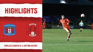 HIGHLIGHTS: Carlisle United 0-1 Leyton Orient