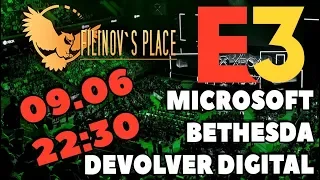 E3 2019 - Microsoft, Bethesda, Devolver Digital